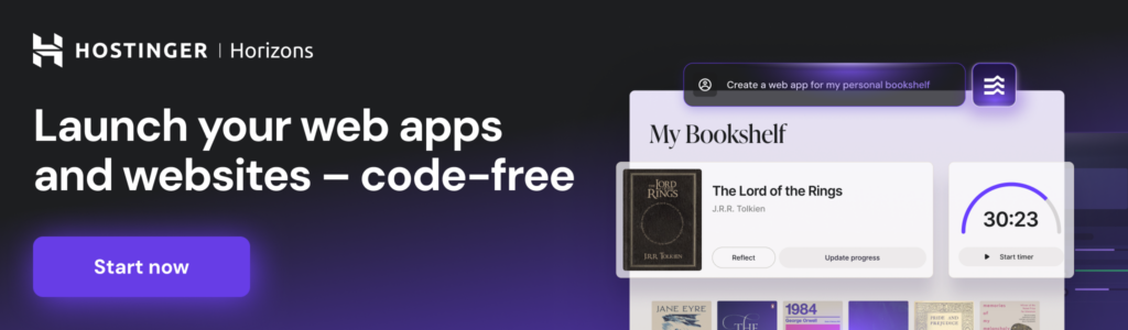 Hostinger Horizons landing page with “Launch your web apps and websites – code-free” and a Start now button